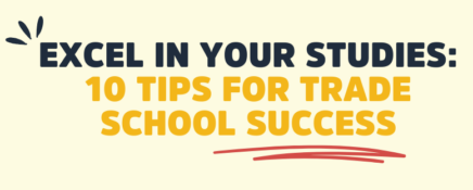 Excel In Your Studies 10 Tips For Trade School Success